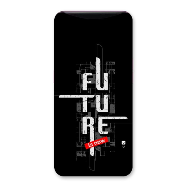 Future is Now Back Case for Oppo Find X