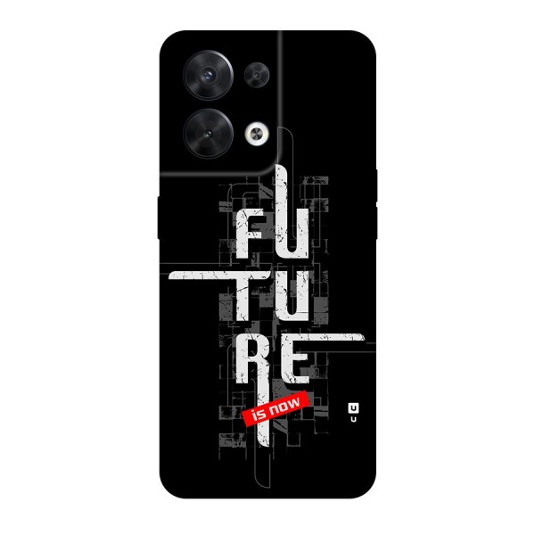 Future is Now Back Case for Oppo Reno8 5G