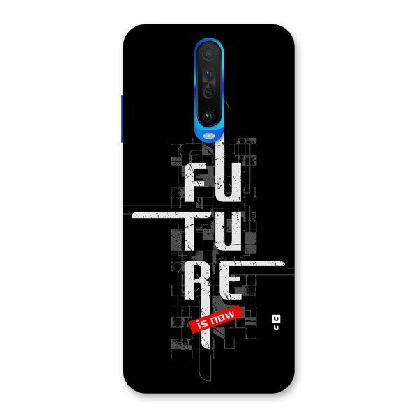 Future is Now Back Case for Poco X2