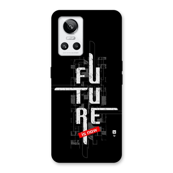 Future is Now Back Case for Realme GT Neo 3