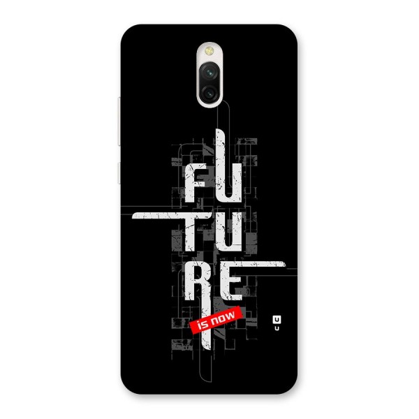 Future is Now Back Case for Redmi 8A Dual