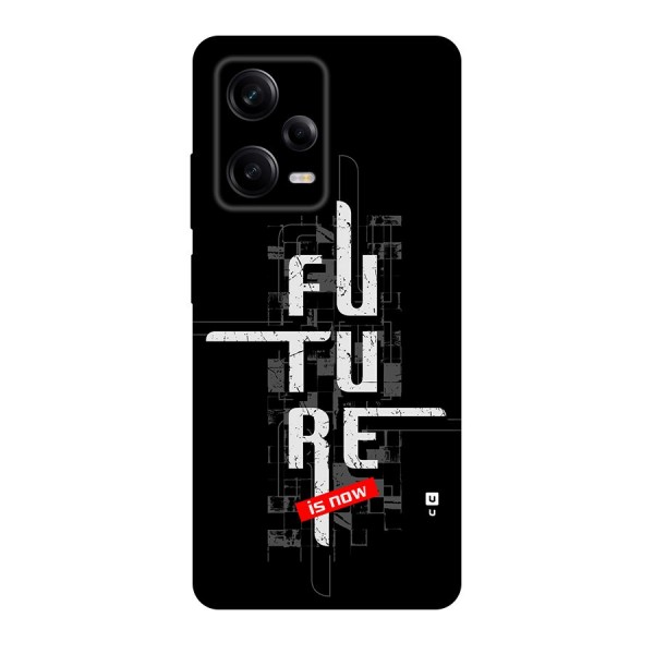 Future is Now Back Case for Redmi Note 12 Pro