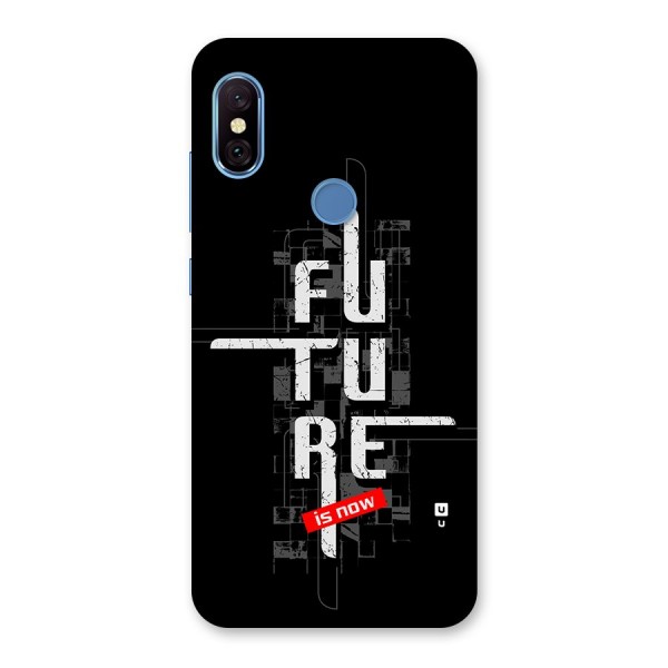 Future is Now Back Case for Redmi Note 6 Pro