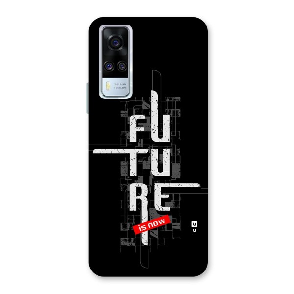Future is Now Back Case for Vivo Y51