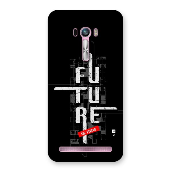 Future is Now Back Case for Zenfone Selfie