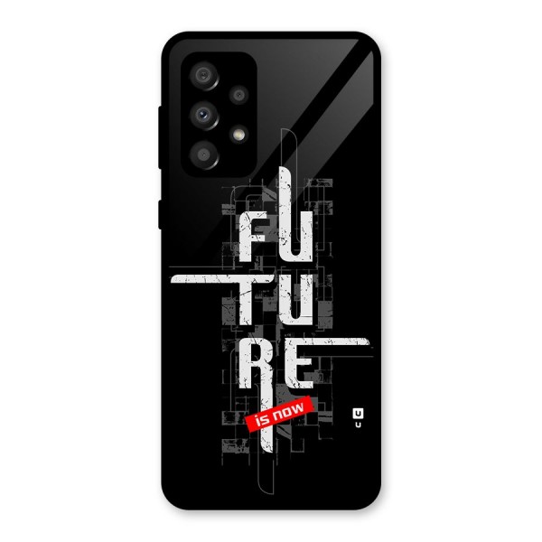 Future is Now Glass Back Case for Galaxy A32