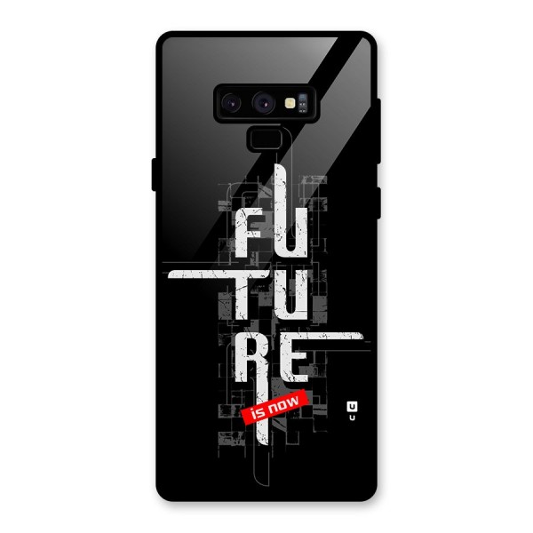 Future is Now Glass Back Case for Galaxy Note 9