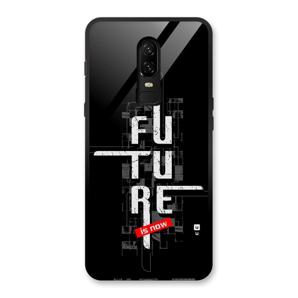 Future is Now Glass Back Case for OnePlus 6