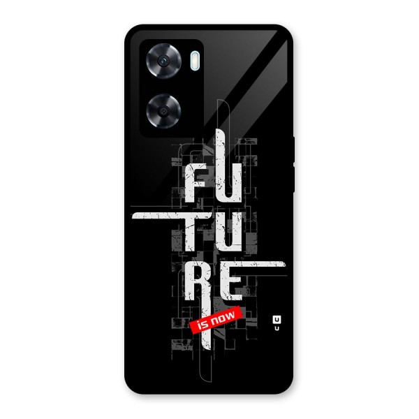 Future is Now Glass Back Case for Oppo A77s