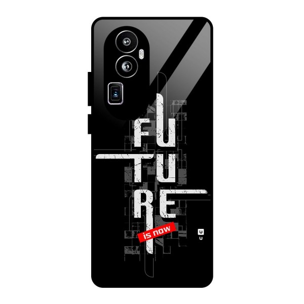 Future is Now Glass Back Case for Oppo Reno10 Pro Plus