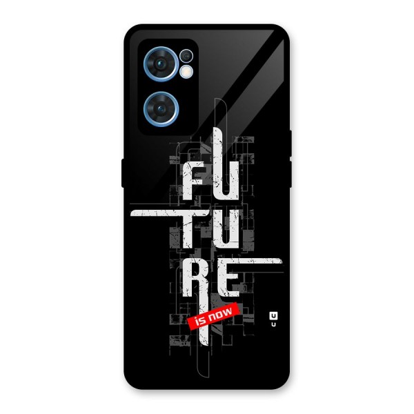 Future is Now Glass Back Case for Oppo Reno7 5G