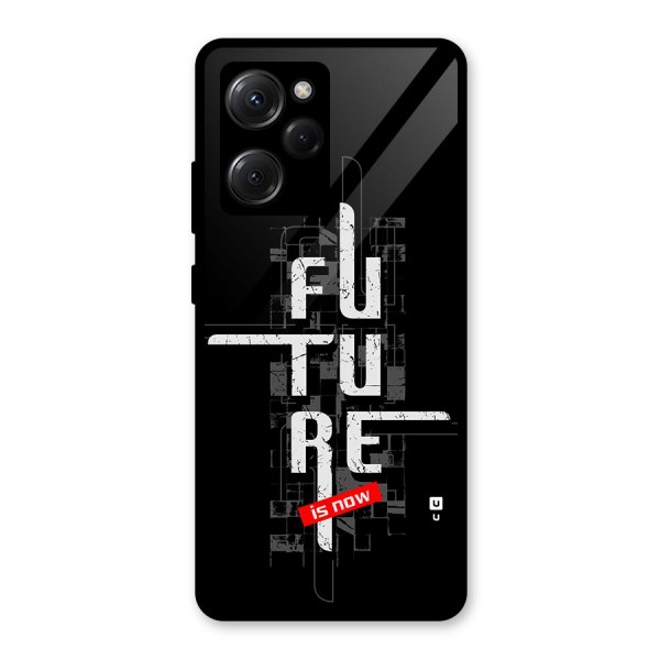 Future is Now Glass Back Case for Poco X5 Pro