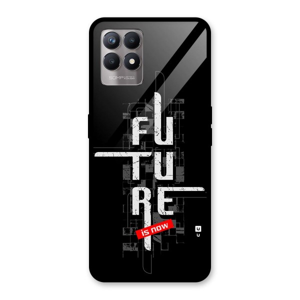 Future is Now Glass Back Case for Realme 8i