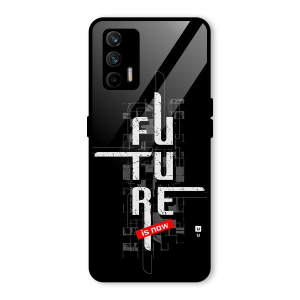 Future is Now Glass Back Case for Realme X7 Max