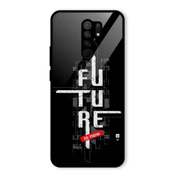 Future is Now Glass Back Case for Redmi 9 Prime