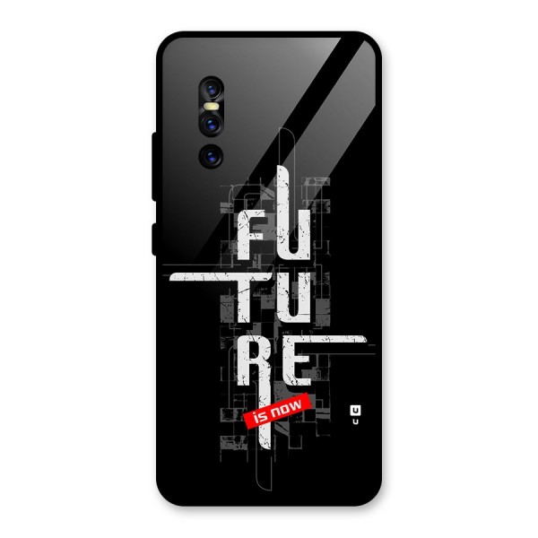 Future is Now Glass Back Case for Vivo V15 Pro