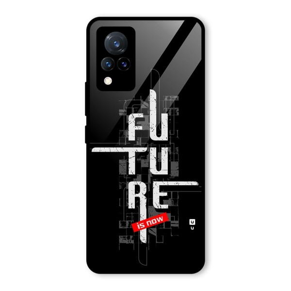 Future is Now Glass Back Case for Vivo V21 5G