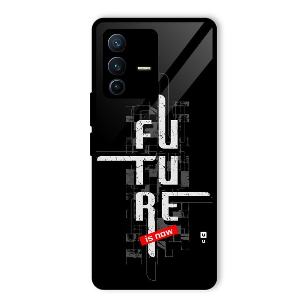 Future is Now Glass Back Case for Vivo V23 Pro