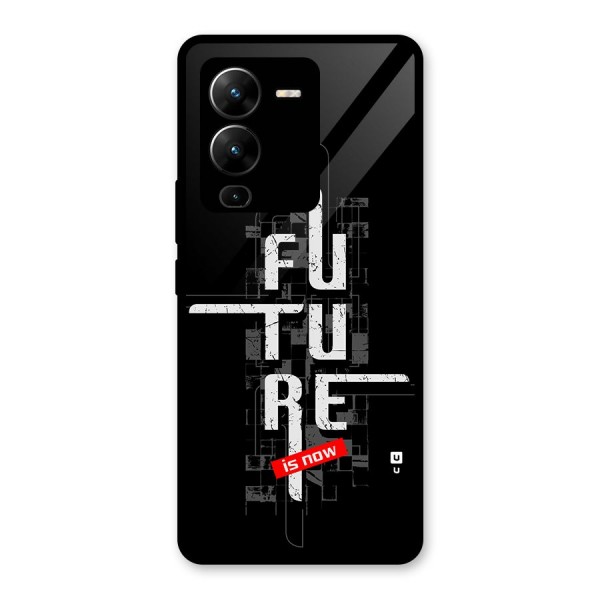 Future is Now Glass Back Case for Vivo V25 Pro