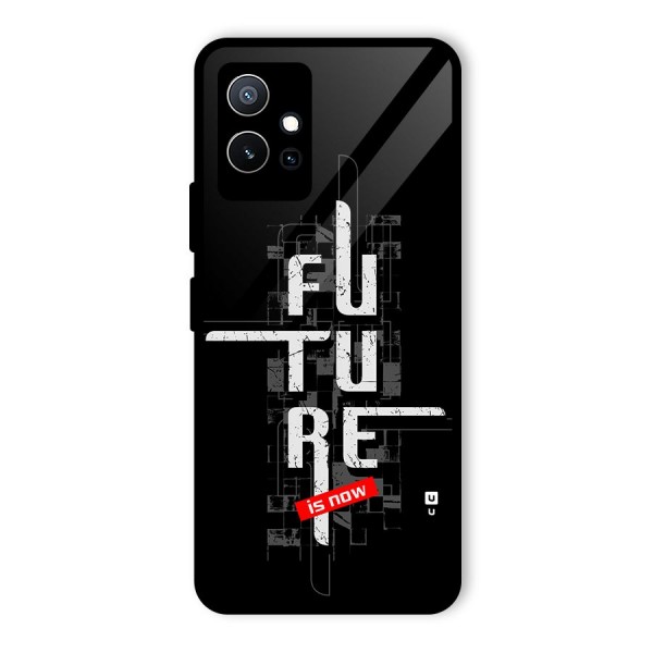 Future is Now Glass Back Case for Vivo iQOO Z6