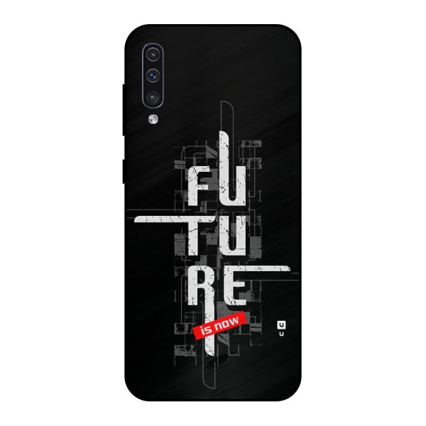 Future is Now Metal Back Case for Galaxy A50s