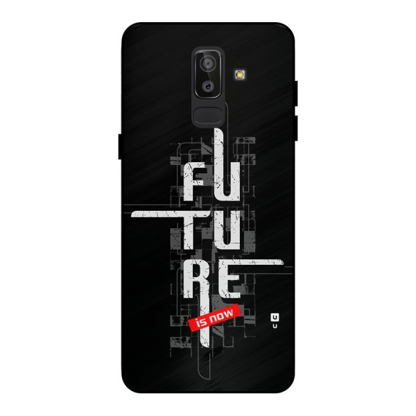 Future is Now Metal Back Case for Galaxy J8