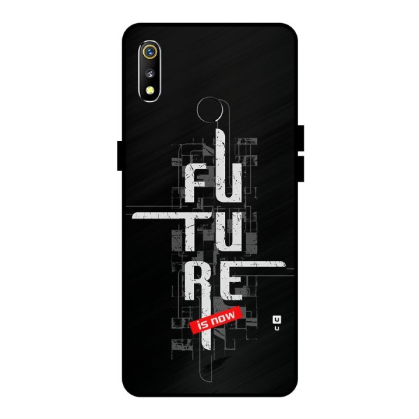 Future is Now Metal Back Case for Realme 3