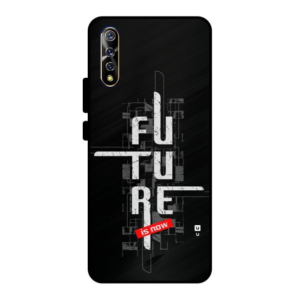 Future is Now Metal Back Case for Vivo S1