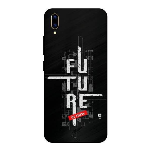 Future is Now Metal Back Case for Vivo V11 Pro