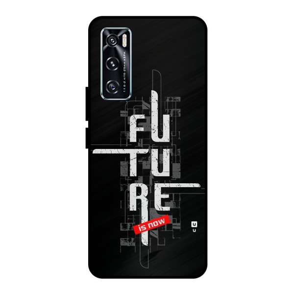 Future is Now Metal Back Case for Vivo V20 SE