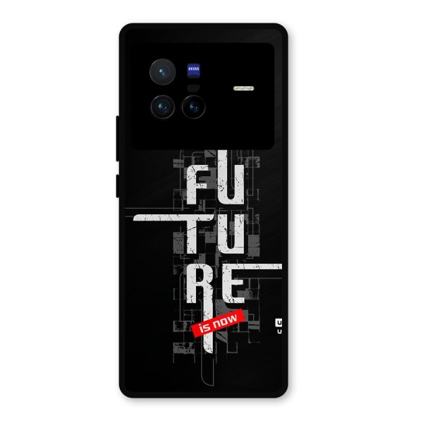 Future is Now Metal Back Case for Vivo X80