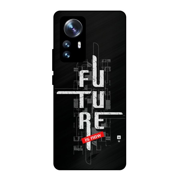 Future is Now Metal Back Case for Xiaomi 12 Pro