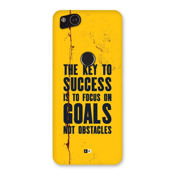 Goals Not Obstacles Back Case for Google Pixel 2