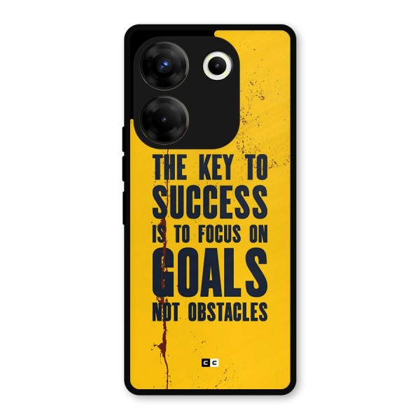 Goals Not Obstacles Metal Back Case for Tecno Camon 20