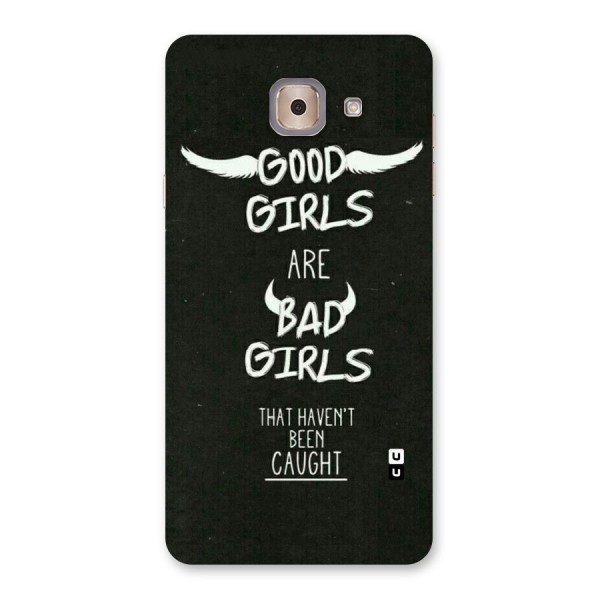 Good Bad Girls Back Case for Galaxy J7 Max