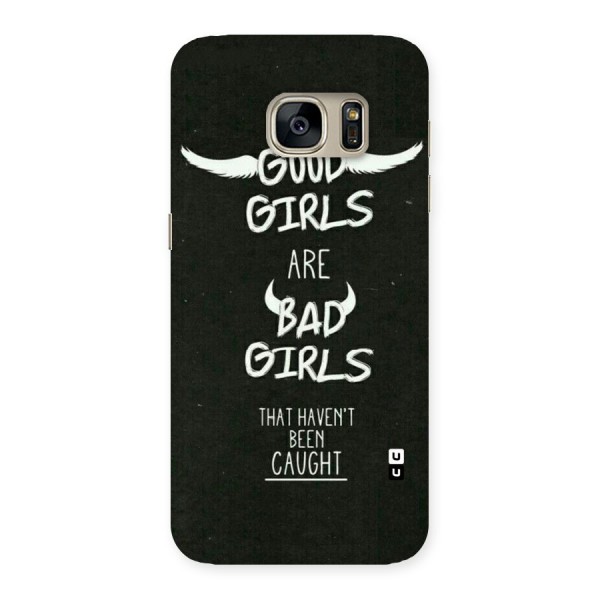 Good Bad Girls Back Case for Galaxy S7