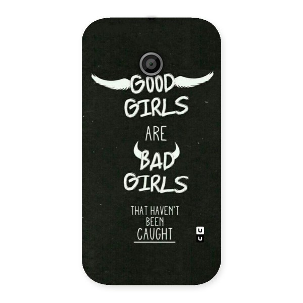 Good Bad Girls Back Case for Moto E