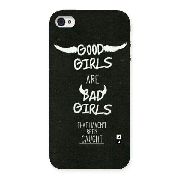 Good Bad Girls Back Case for iPhone 4 4s