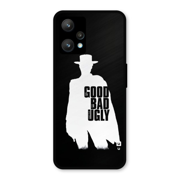 Good Bad Ugly Metal Back Case for Realme 9