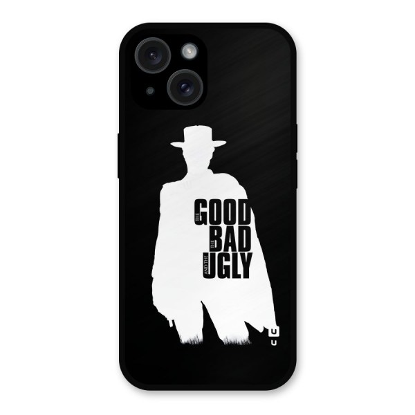 Good Bad Ugly Metal Back Case for iPhone 15