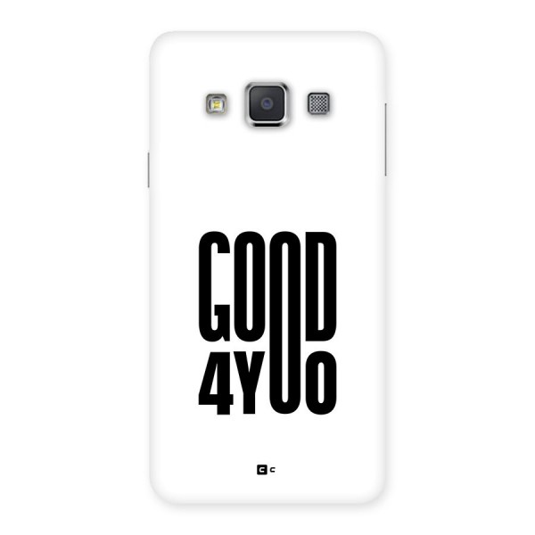 Good For You Back Case for Galaxy A3