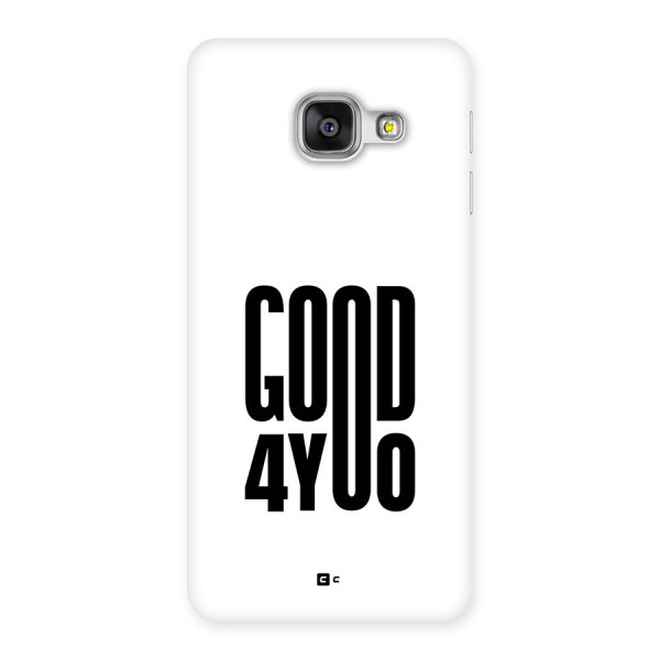 Good For You Back Case for Galaxy A3 (2016)