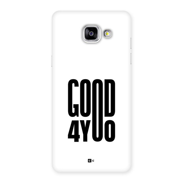 Good For You Back Case for Galaxy A5 (2016)