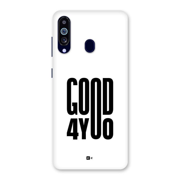 Good For You Back Case for Galaxy A60