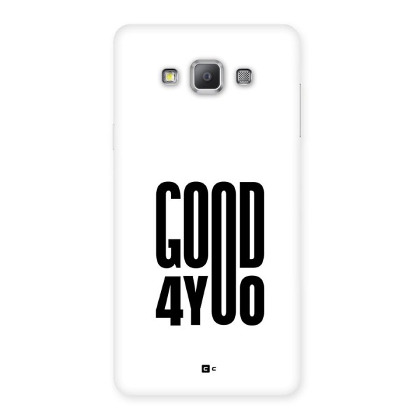 Good For You Back Case for Galaxy A7