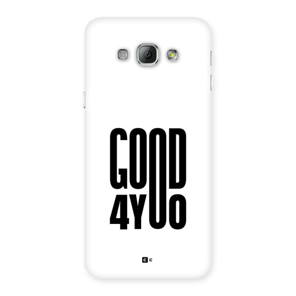 Good For You Back Case for Galaxy A8