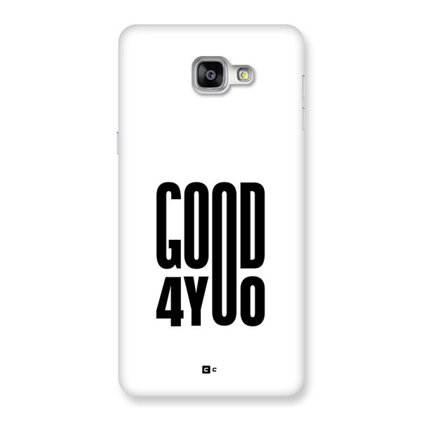 Good For You Back Case for Galaxy A9