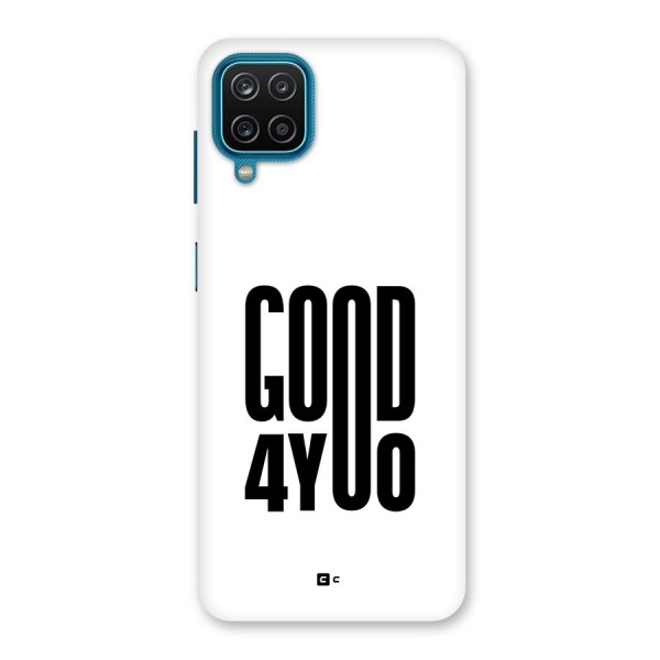 Good For You Back Case for Galaxy F12