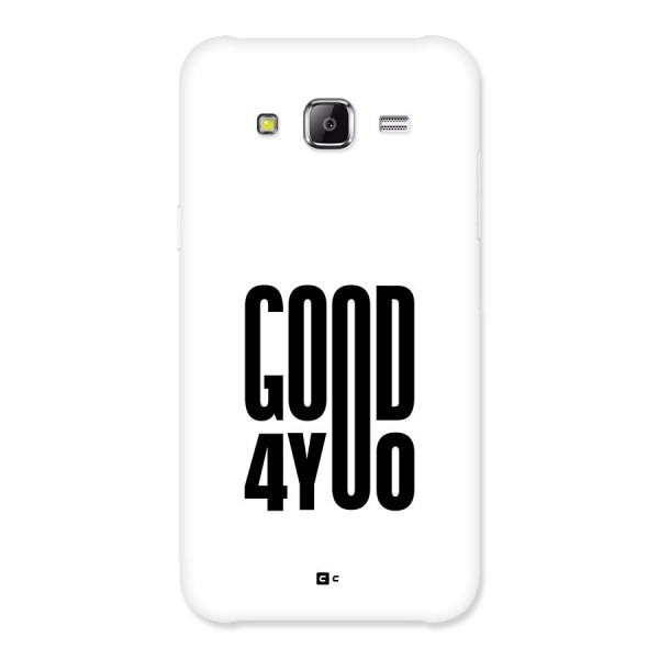 Good For You Back Case for Galaxy J5