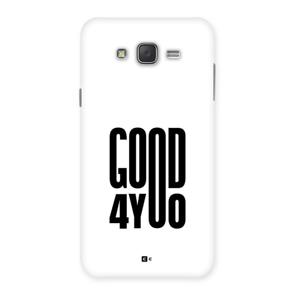 Good For You Back Case for Galaxy J7